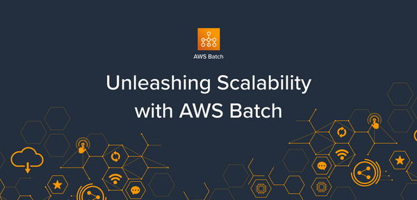 Unleashing Scalability with AWS Batch